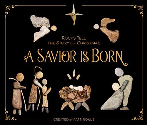 Book cover of SAVIOR IS BORN - ROCKS TELL THE STORY OF