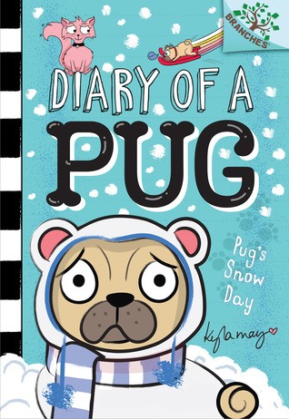Book cover of DIARY OF A PUG 02 PUG'S SNOW DAY