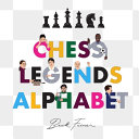 Book cover of CHESS LEGENDS ALPHABET