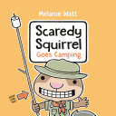 Book cover of SCAREDY SQUIRREL GOES CAMPING