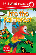 Book cover of DK READERS - INTO THE RAINFOREST