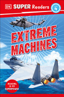 Book cover of DK READERS - EXTREME MACHINES