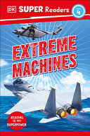 Book cover of DK READERS - EXTREME MACHINES