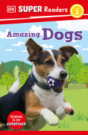 Book cover of DK READERS - AMAZING DOGS