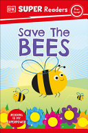 Book cover of DK READERS - SAVE THE BEES
