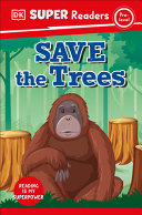 Book cover of DK READERS - SAVE THE TREES