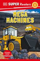 Book cover of DK READERS - MEGA MACHINES