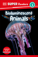 Book cover of DK READERS - BIOLUMINESCENT ANIMALS