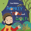 Book cover of MONKEY THE COW & THE WOLF