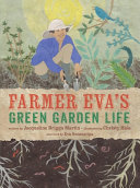 Book cover of FARMER EVA'S GREEN GARDEN LIFE