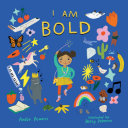 Book cover of I AM BOLD - FOR EVERY KID WHO'S TOLD THE