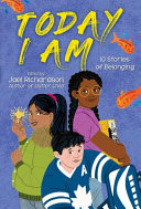 Book cover of TODAY I AM - 10 STORIES OF BELONGING