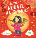 Book cover of J'AIME LE NOUVEL AN CHINOIS