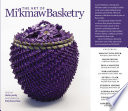 Book cover of ART OF MI'KMAW BASKETRY