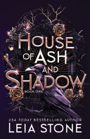Book cover of GILDED CITY 01HOUSE OF ASH & SHADOW