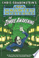 Book cover of HAUNTED MYSTERIES 03 THE ZOMBIE AWAKENIN