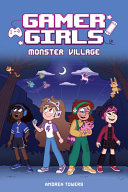Book cover of GAMER GIRLS 02 MONSTER VILLAGE