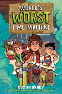 Book cover of WORLD'S WORST TIME MACHINE 01