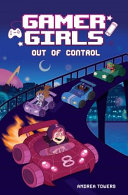 Book cover of GAMER GIRLS 03 OUT OF CONTROL