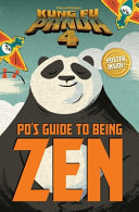 Book cover of KUNG FU PANDA - PO'S GT BEING ZEN