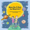 Book cover of HOW DO I GET TO HEAVEN