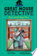 Book cover of GREAT MOUSE DETECTIVE 07 BASIL & THE ROY
