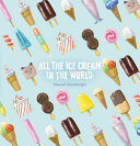 Book cover of ALL THE ICE CREAM IN THE WORLD