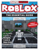Book cover of ROBLOX - THE ESSENTIAL GUIDE