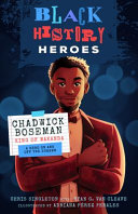 Book cover of BLACK HIST HEROES - CHADWICK BOSEMAN