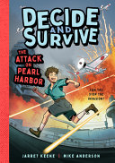 Book cover of DECIDE & SURVIVE - ATTACK ON PEARL HAR