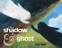 Book cover of SHADOW & THE GHOST