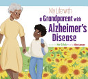 Book cover of MY LIFE WITH A GRANDPARENT WITH ALZHEIME