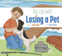 Book cover of MY LIFE WITH LOSING A PET