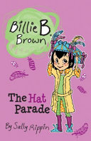 Book cover of BILLIE B BROWN - THE HAT PARADE