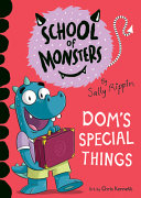 Book cover of SCHOOL OF MONSTERS - DOM'S SPECIAL THING