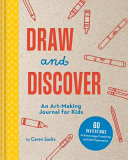 Book cover of DRAW & DISCOVER - AN ART-MAKING JOURNAL