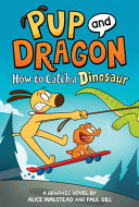 Book cover of PUP & DRAGON - HT CATCH A DINOSAUR