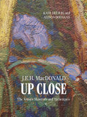 Book cover of J.E.H. MACDONALD UP CLOSE