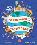 Book cover of AROUND THE WORLD IN 80 BUILDINGS