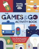Book cover of LONELY PLANET KIDS THE GAMES ON THE GO A