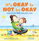 Book cover of IT'S OKAY TO NOT BE OKAY - ADULTS GET BI
