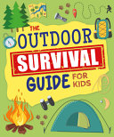 Book cover of OUTDOOR SURVIVAL GUIDE FOR KIDS