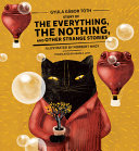 Book cover of STORY OF THE EVERYTHING THE NOTHING & OT