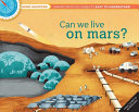 Book cover of CAN WE LIVE ON MARS