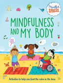 Book cover of MINDFULNESS & MY BODY