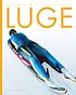Book cover of AMAZING WINTER OLYMPICS - LUGE