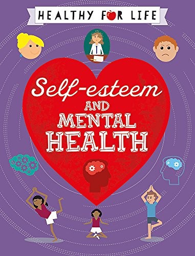 Book cover of HEALTHY FOR LIFE - SELF-ESTEEM & MENTAL