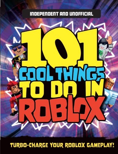 Book cover of 101 COOL THINGS TO DO IN ROBLOX