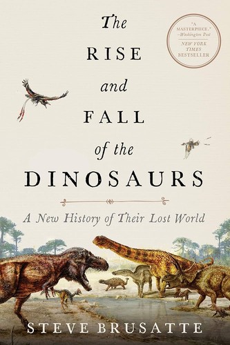 Book cover of RISE & FALL OF THE DINOSAURS