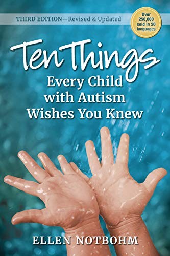 Book cover of 10 THINGS EVERY CHILD WITH AUTISM WISHES